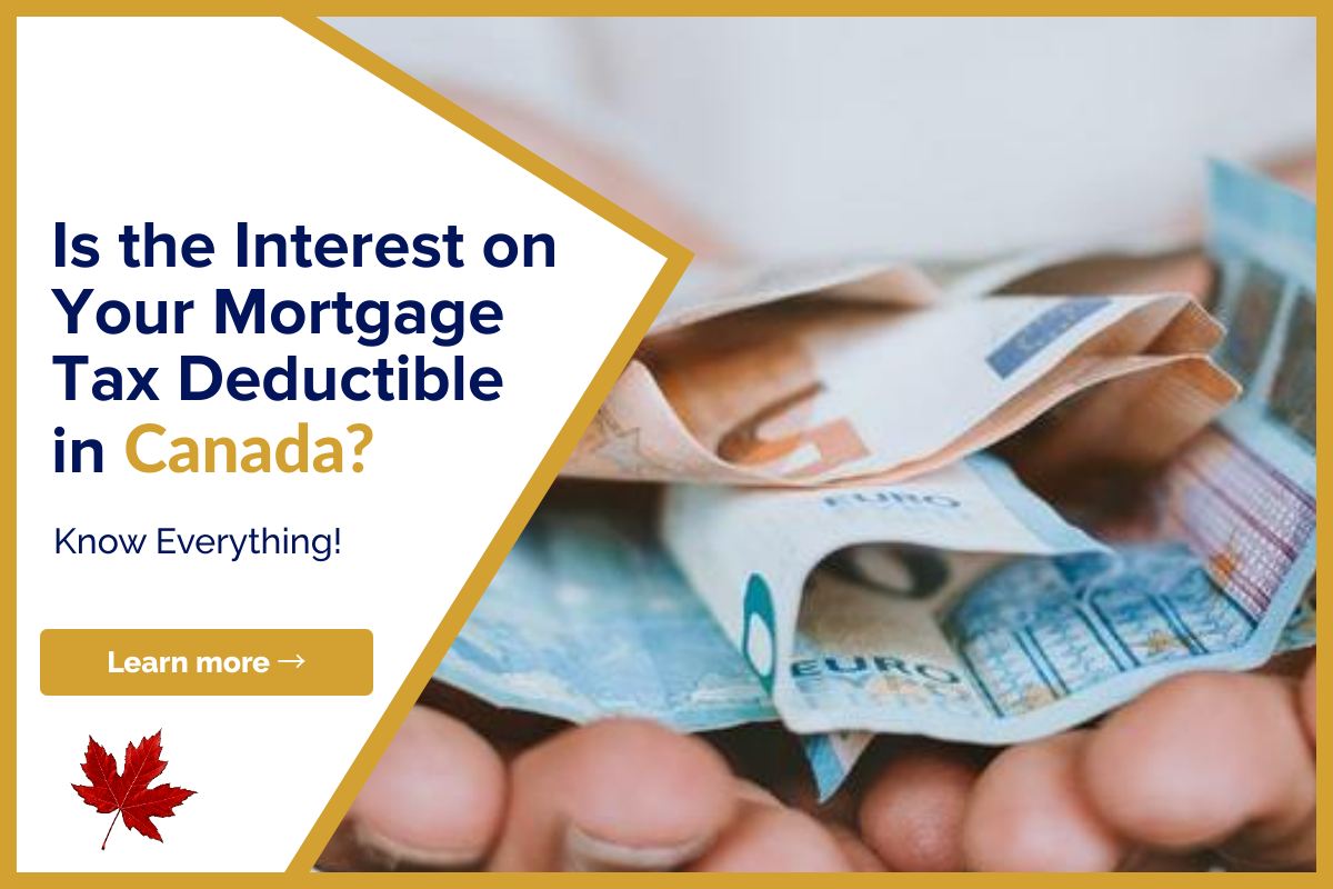 Is The Interest On Your Mortgage Tax Deductible In Canada Lionsgate 